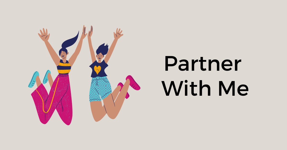 Partner With Me
